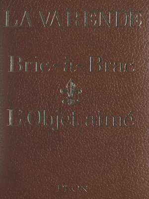 cover image of Bric-à-brac. L'objet aimé